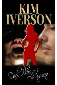 Dark Illusions: The Beginning: Volume 1
