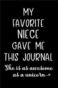 My Favorite Niece Gave Me This Journal She Is As Awesome As A Unicorn