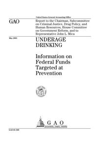 Underage Drinking: Information on Federal Funds Targeted at Prevention