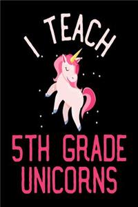 I Teach 5th Grade Unicorns