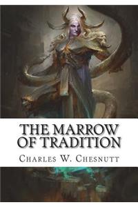 The Marrow of Tradition