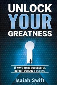 Unlock Your Greatness