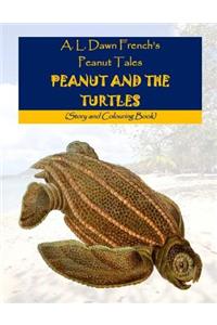 Peanut and the Turtles: Story and Colouring Book