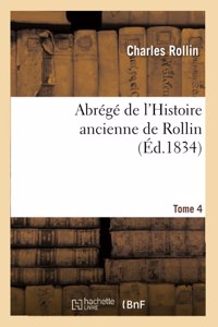 Abrégé de l'Histoire Ancienne de Rollin. Tome 4