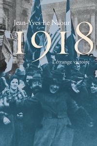 1918 L'etrange victoire