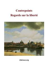 Regards Sur La Liberte