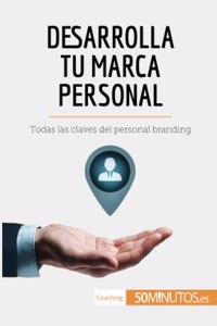 Desarrolla tu marca personal