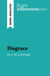 Disgrace by J. M. Coetzee (Book Analysis)