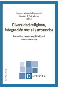 Diversidad Religiosa, Integración Social Y Acomodos