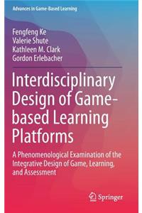 Interdisciplinary Design of Game-Based Learning Platforms