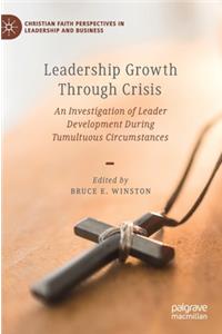 Leadership Growth Through Crisis