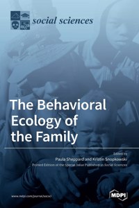 Behavioral Ecology of the Family