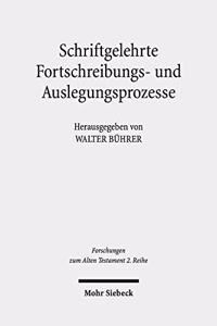 Schriftgelehrte Fortschreibungs- Und Auslegungsprozesse