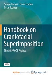 Handbook on Craniofacial Superimposition