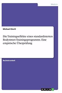 Die Trainingseffekte eines standardisierten Bodystreet-Trainingsprogramms. Eine empirische Überprüfung