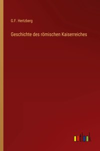 Geschichte des römischen Kaiserreiches