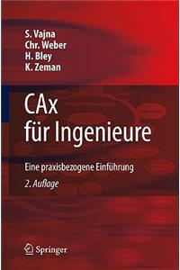 Cax FÃ¼r Ingenieure: Eine Praxisbezogene EinfÃ¼hrung