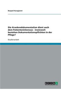 Die Krankendokumentation dient auch dem Patienteninteresse - inwieweit bestehen Dokumentationspflichten in der Pflege?