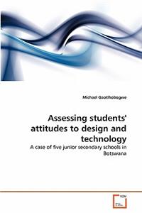 Assessing students' attitudes to design and technology