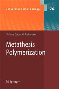 Metathesis Polymerization