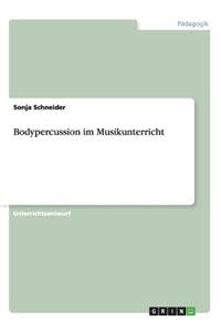 Bodypercussion im Musikunterricht