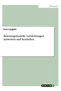 Benotungsmodelle. Lernleistungen auswerten und beurteilen.