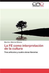 Fe Como Interpretacion de La Cultura