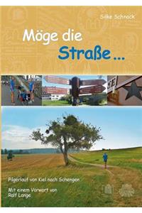 Möge die Straße...