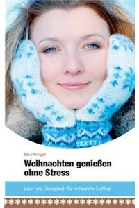 Weihnachten genießen ohne Stress