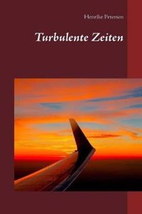 Turbulente Zeiten