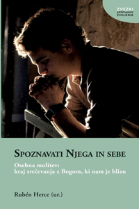 Spoznavati Njega in sebe