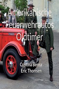Amerikanische Feuerwehrautos Oldtimer