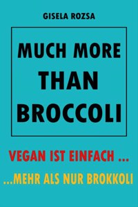 Much More Than Broccoli