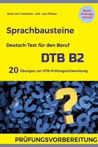 Sprachbausteine Deutsch-Test für den Beruf (DTB) B2