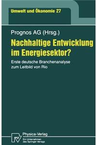 Nachhaltige Entwicklung Im Energiesektor?