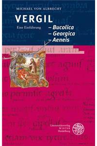 Vergil: Bucolica - Georgica - Aeneis