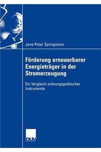 Förderung Erneuerbarer Energieträger in Der Stromerzeugung