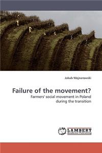 Failure of the Movement?