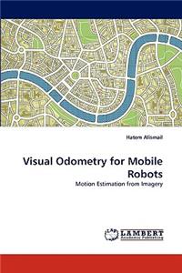 Visual Odometry for Mobile Robots