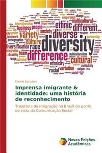 Imprensa imigrante & identidade