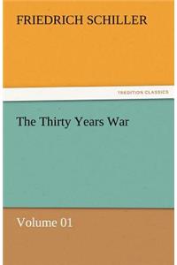 The Thirty Years War - Volume 01