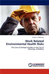 Work Related Environmental Health Risks