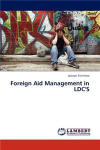 Foreign Aid Management in LDC'S