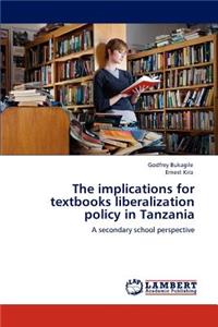 The Implications for Textbooks Liberalization Policy in Tanzania