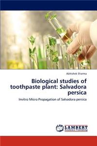 Biological studies of toothpaste plant