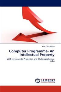 Computer Programme- An Intellectual Property