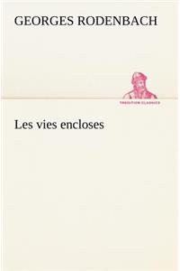Les vies encloses