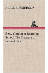 Betty Gordon at Boarding School The Treasure of Indian Chasm