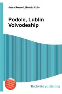 Podole, Lublin Voivodeship