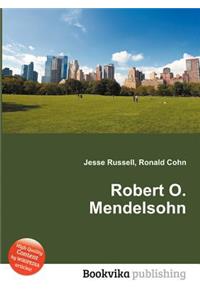 Robert O. Mendelsohn